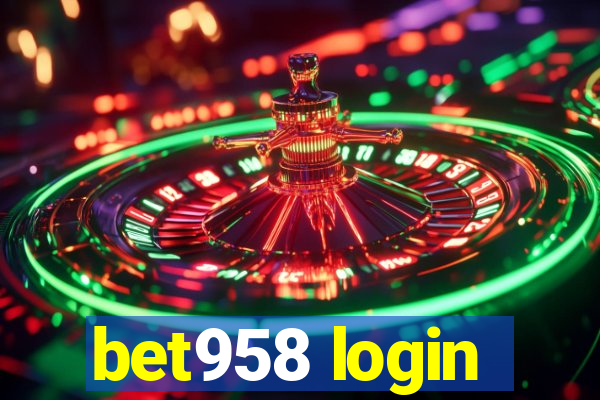 bet958 login